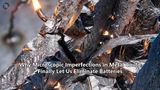 Why Microscopic Imperfections in Metal Could Finally Let Us Eliminate Batteries