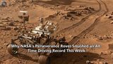 Why NASA's Perseverance Rover Smashed an All-Time Driving Record This Week