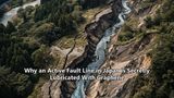 Why an Active Fault Line in Japan is Secretly Lubricated With Graphene