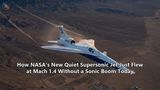 How NASA's New Quiet Supersonic Jet Just Flew at Mach 1.4 Without a Sonic Boom Today
