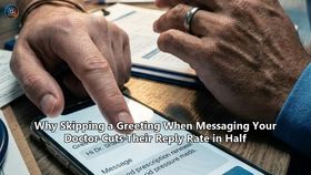 Why Skipping a Greeting When Messaging Your Doctor Cuts Their Reply Rate in Half