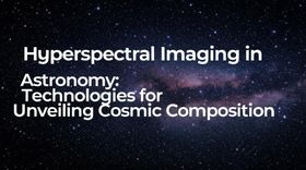 Hyperspectral Imaging in Astronomy: Technologies for Unveiling Cosmic Composition