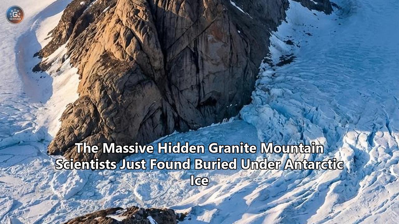 The Massive Hidden Granite Mountain Scientists Just Found Buried Under Antarctic Ice