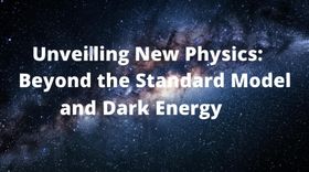 Unveiling New Physics: Beyond the Standard Model and Dark Energy