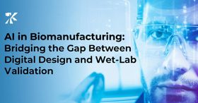 AI in Biomanufacturing: Bridging the Gap Between Digital Design and Wet-Lab Validation