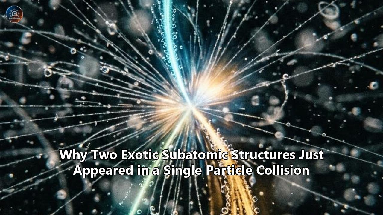 Why Two Exotic Subatomic Structures Just Appeared in a Single Particle Collision
