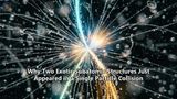 Why Two Exotic Subatomic Structures Just Appeared in a Single Particle Collision