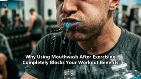 Why Using Mouthwash After Exercising Completely Blocks Your Workout Benefits