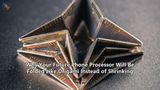 Why Your Future Phone Processor Will Be Folded Like Origami Instead of Shrinking