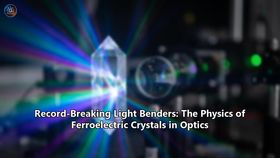 Record-Breaking Light Benders: The Physics of Ferroelectric Crystals in Optics