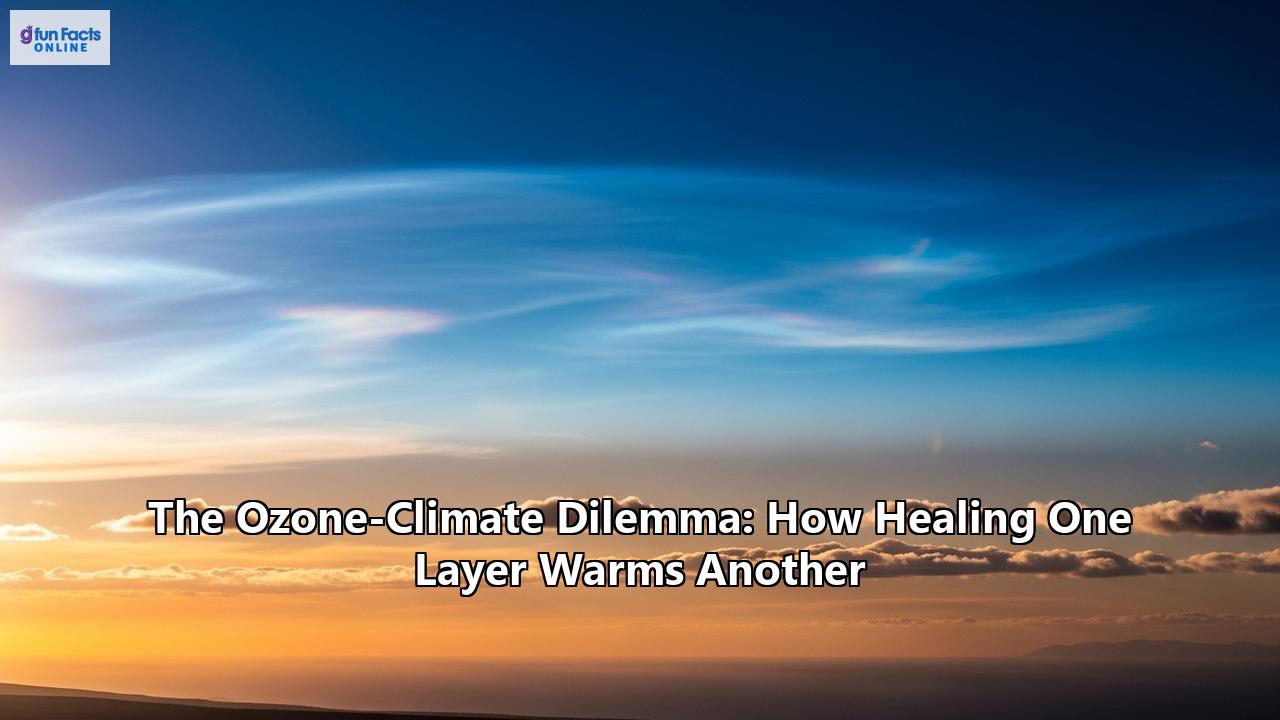 The Ozone-Climate Dilemma: How Healing One Layer Warms Another