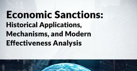 Economic Sanctions: Historical Applications, Mechanisms, and Modern Effectiveness Analysis