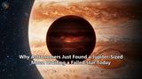 Why Astronomers Just Found a Jupiter-Sized Moon Orbiting a Failed Star Today