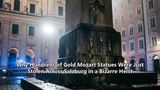 Why Hundreds of Gold Mozart Statues Were Just Stolen Across Salzburg in a Bizarre Heist