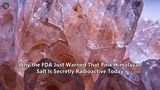 Why the FDA Just Warned That Pink Himalayan Salt Is Secretly Radioactive Today