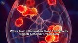 Why a Basic Inflammation Blood Test Secretly Predicts Alzheimer's Years Early