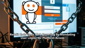 Reddit Ends Open Web Browsing by Mandating User Logins for Platform Access