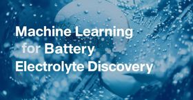 Machine Learning for Battery Electrolyte Discovery