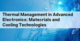 Thermal Management in Advanced Electronics: Materials and Cooling Technologies
