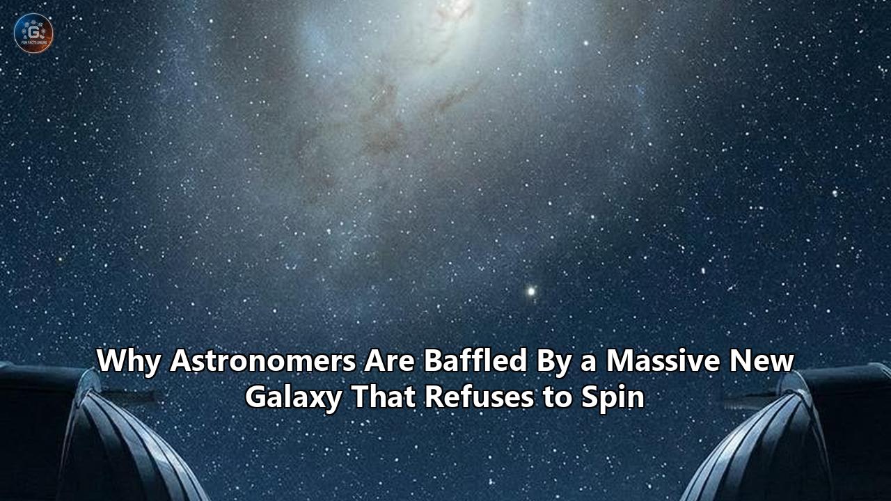 Why Astronomers Are Baffled By a Massive New Galaxy That Refuses to Spin