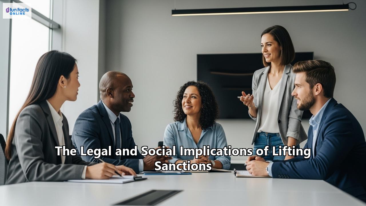 The Legal and Social Implications of Lifting Sanctions