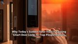Why Today's Sudden Solar Flare Is Causing Smart Door Locks to Trap People Indoors