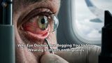 Why Eye Doctors Are Begging You to Stop Wearing Contacts on Airplanes