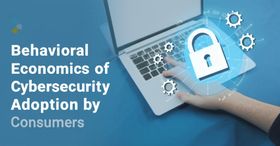 Behavioral Economics of Cybersecurity Adoption by Consumers