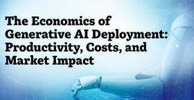 The Economics of Generative AI Deployment: Productivity, Costs, and Market Impact