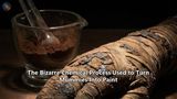The Bizarre Chemical Process Used to Turn Mummies Into Paint