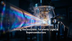 Seeing the Invisible: Terahertz Light & Superconductors
