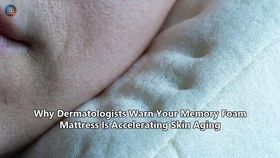 Why Dermatologists Warn Your Memory Foam Mattress Is Accelerating Skin Aging