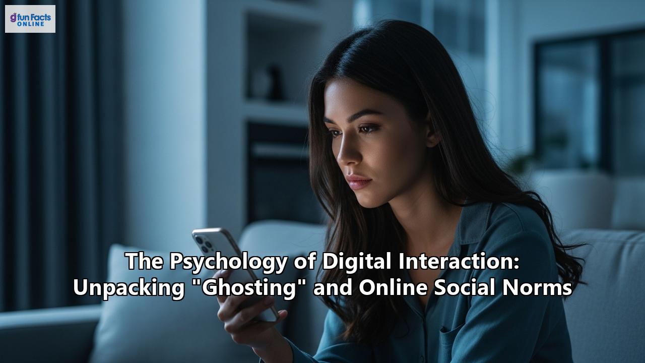 The Psychology of Digital Interaction: Unpacking "Ghosting" and Online Social Norms