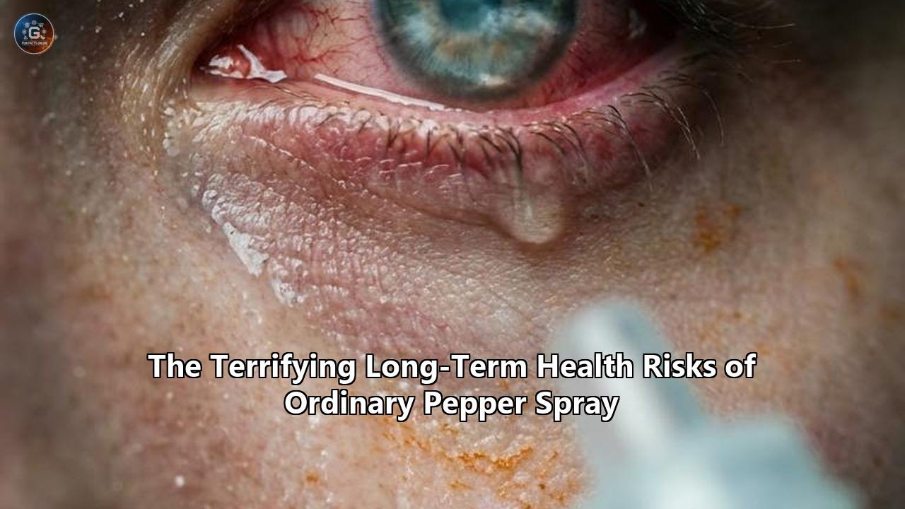 The Terrifying Long-Term Health Risks of Ordinary Pepper Spray