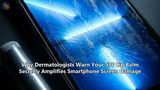 Why Dermatologists Warn Your SPF Lip Balm Secretly Amplifies Smartphone Screen Damage