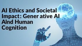 AI Ethics and Societal Impact: Generative AI and Human Cognition