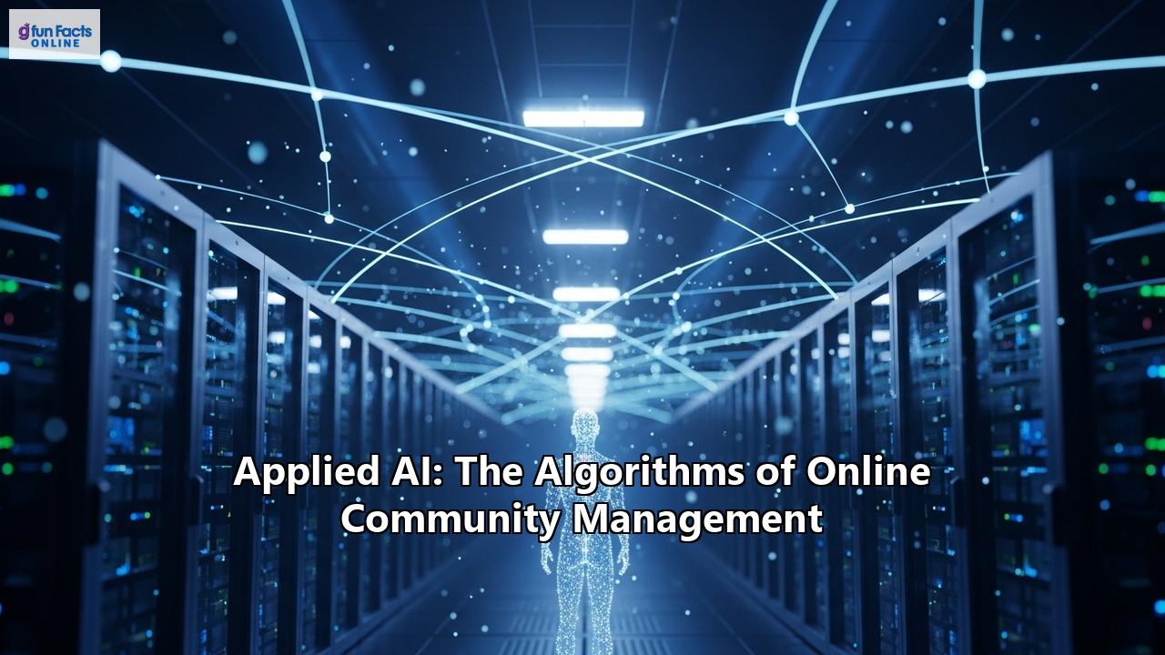 Applied AI: The Algorithms of Online Community Management