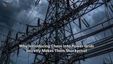 Why Introducing Chaos Into Power Grids Secretly Makes Them Shockproof