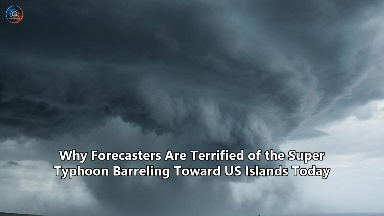 Why Forecasters Are Terrified of the Super Typhoon Barreling Toward US Islands Today