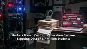 Hackers Breach California Education Systems Exposing Data of 5.7 Million Students