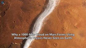 Why a 1000-Mile Cloud on Mars Forms Using Atmospheric Physics Never Seen on Earth