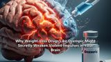 Why Weight-Loss Drugs Like Ozempic Might Secretly Weaken Violent Impulses in Your Brain
