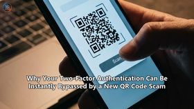 Why Your Two-Factor Authentication Can Be Instantly Bypassed by a New QR Code Scam