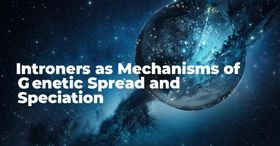 Introners as Mechanisms of Genetic Spread and Speciation