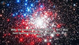 Why the Famous 'Globular Cluster' M13 Was Just Spotted Twinkling in Red, White, and Blue