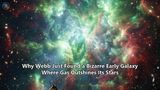 Why Webb Just Found a Bizarre Early Galaxy Where Gas Outshines Its Stars