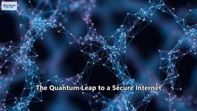 The Quantum Leap to a Secure Internet