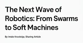 The Next Wave of Robotics: From Swarms to Soft Machines