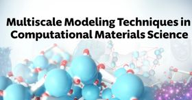 Multiscale Modeling Techniques in Computational Materials Science