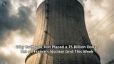 Why SoftBank Just Placed a 75 Billion Dollar Bet on France’s Nuclear Grid This Week